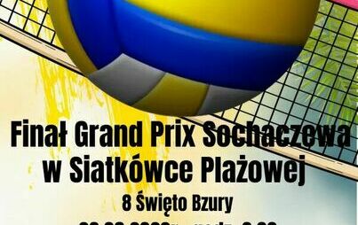 Zdjęcie do Finał Grand Prix Sochaczewa w Siatk&oacute;wce Plażowej