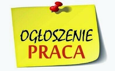Zdjęcie do Nab&oacute;r na wolne stanowisko pracy