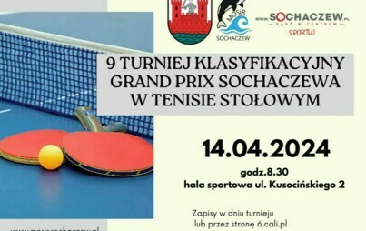 Zdjęcie do Zapraszamy na IX turniej klasyfikacyjny Grand Prix Sochaczewa w Tenisie Stołowym