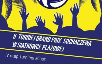 Zdjęcie do II Grand Prix Sochaczewa w Siatk&oacute;wce Plażowej